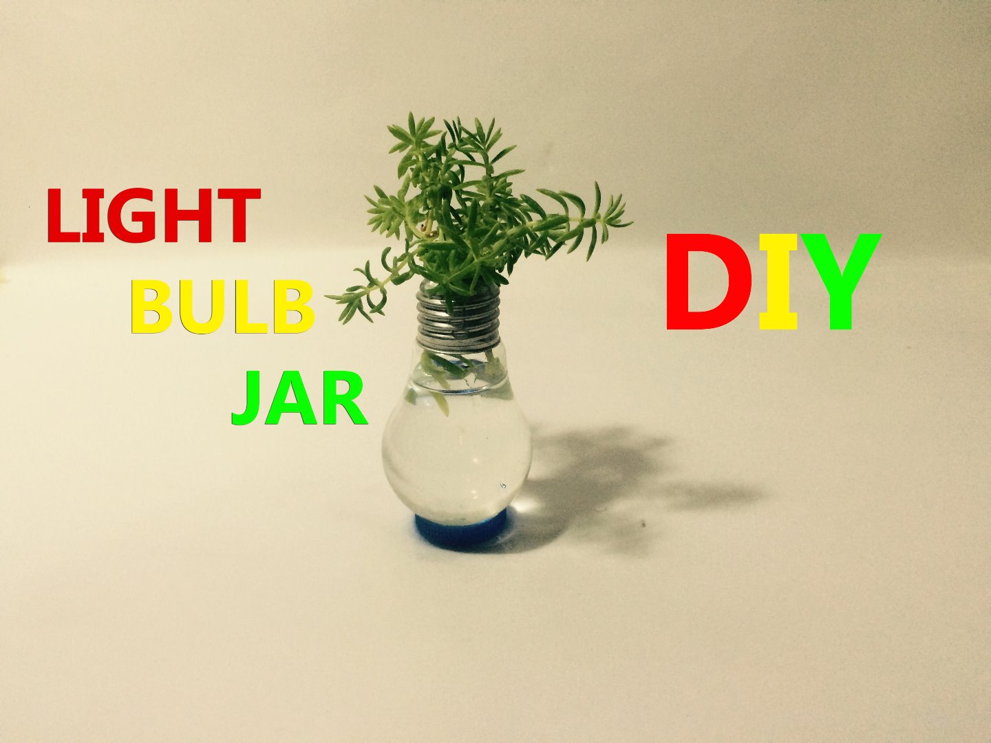 How to Make Homemade Light Bulb Jar 4 Steps Instructables