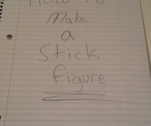 How to Make a Stick Figure