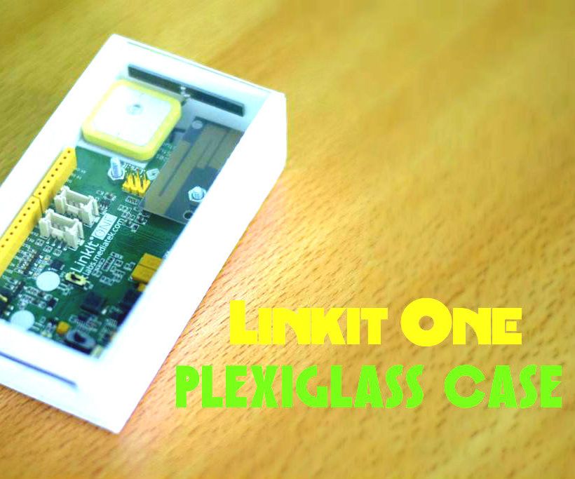 Linkit One Plexiglass Case