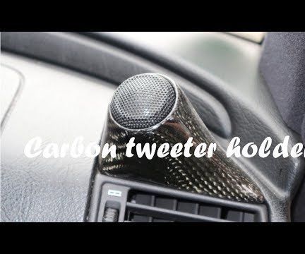 DIY Carbon Tweeter Holder for Dashboard & Rear Deck