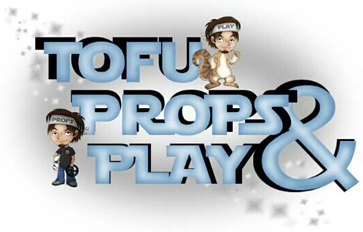 Tofu Props and Play