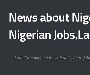 Latest Nigerian News 