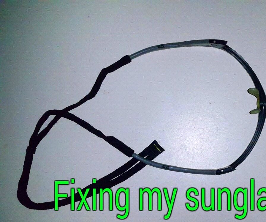 Fixing My Broken Sunglasses. 3 Steps Instructables