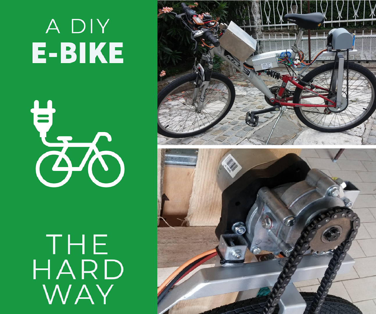 Electric Bike  - the HARD Way