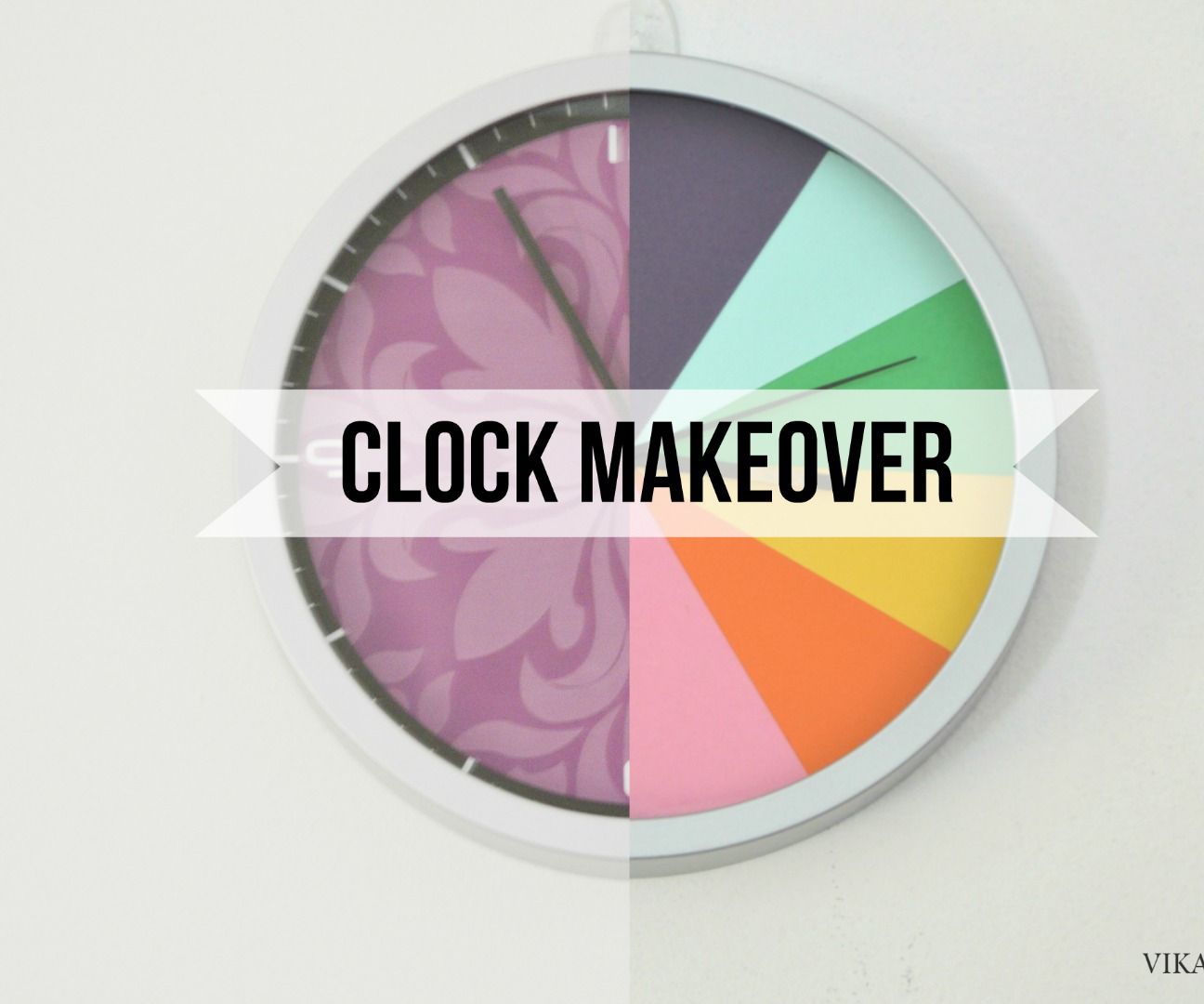Clock Makeover - From Meh :( to Colorful Clock :)