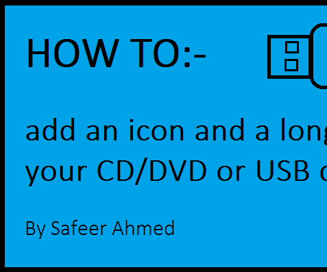 How to add custom icon and long name to your CD/DVD or USB flash drive