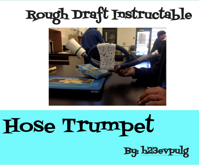 Hose Trumpet 7 Steps Instructables