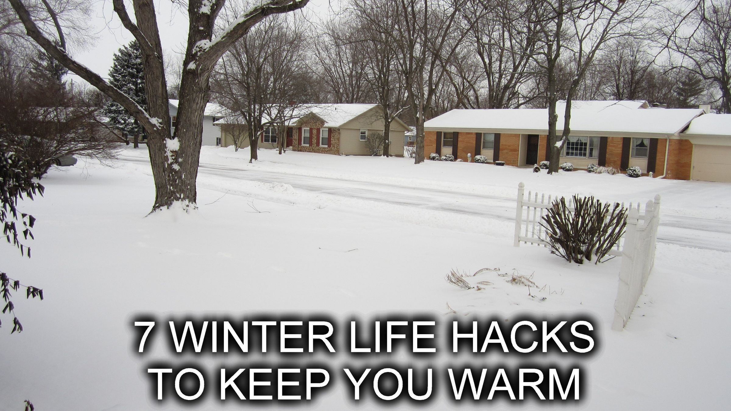 7 Winter Life Hacks to Keep You Warm