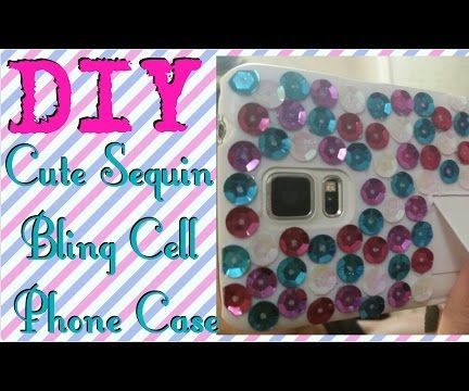 DIY Cute Sequin Bling Cell Phone Case