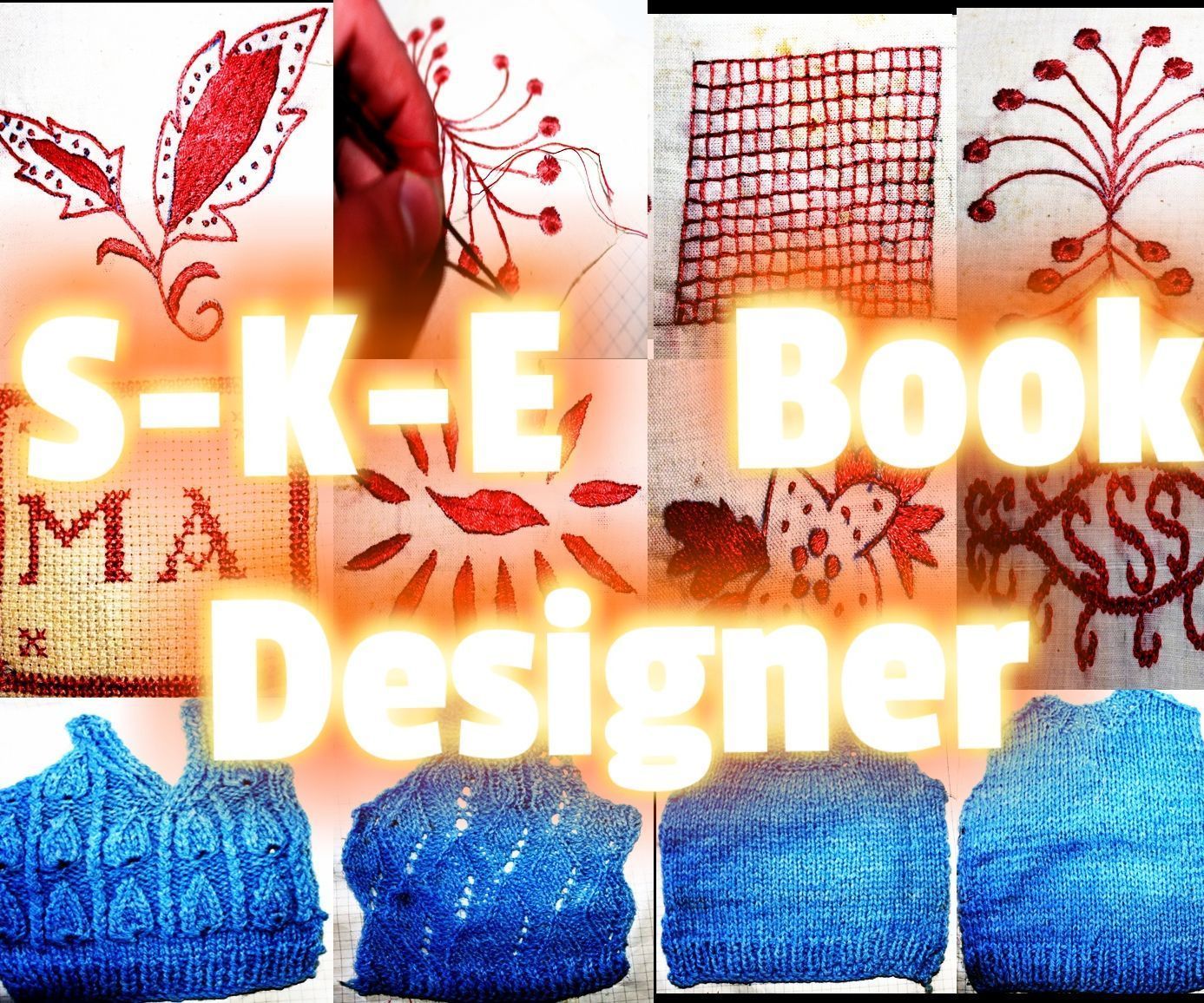 S-K-E Book Designer: Sewing, Knitting, Embroidery