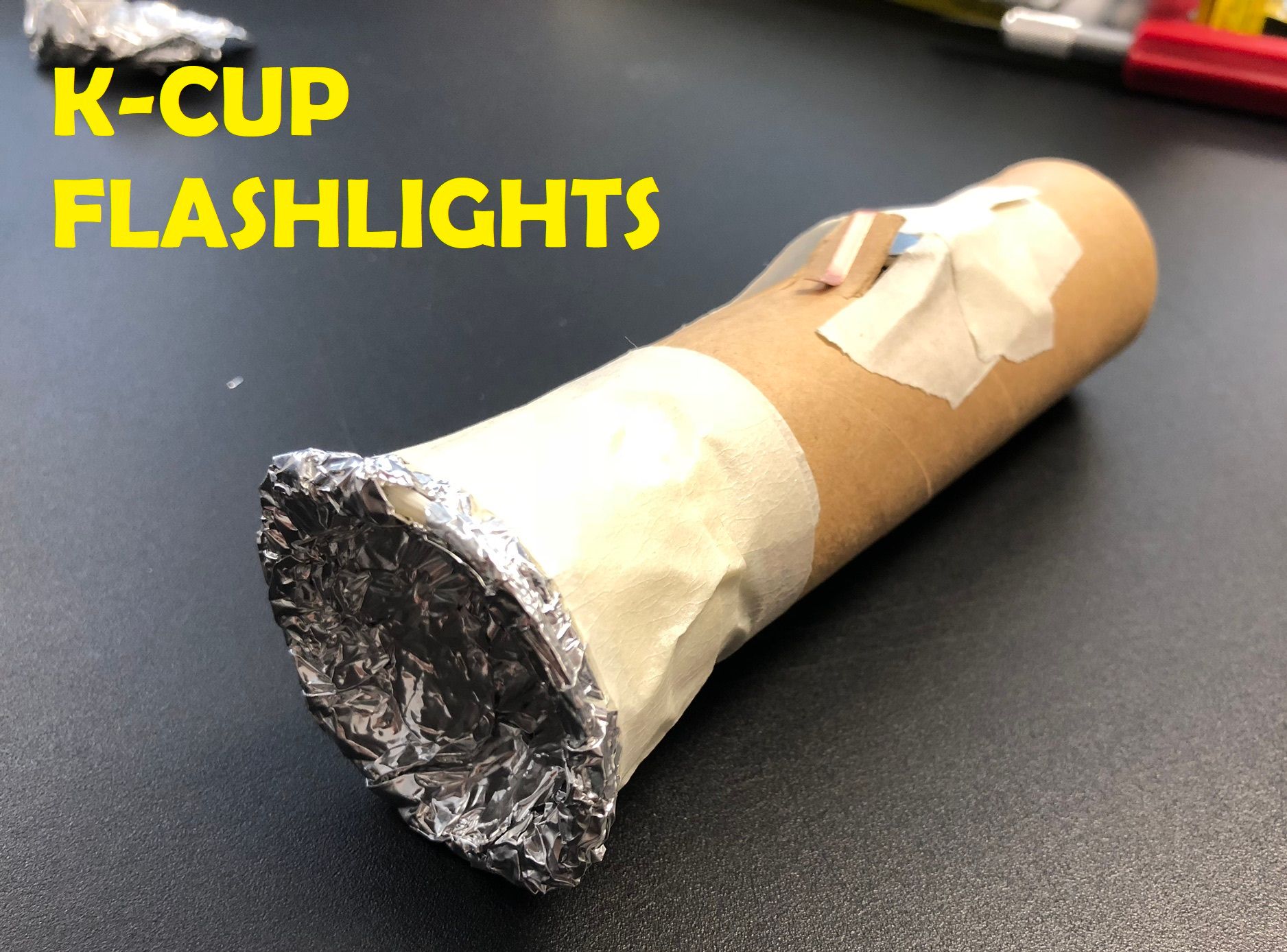 K-Cup Flashlights : 11 Steps - Instructables