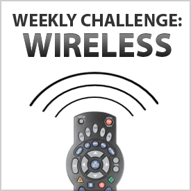 Collection Cover Image: The Weekly Challenge: Wireless