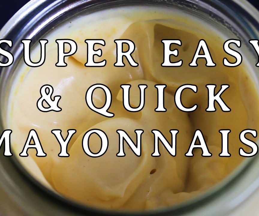 Super Quick and Easy Mayonnaise