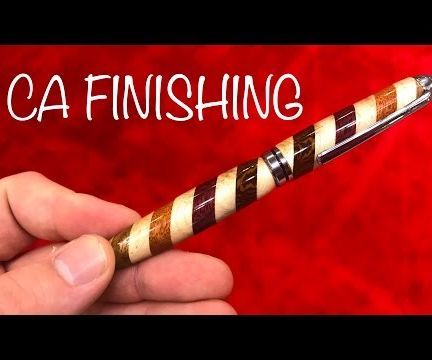 Applying a CA Glue Finish on a Pen