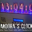 Pandora's Clock: Nixie Tube Clock and Pandora Internet Radio