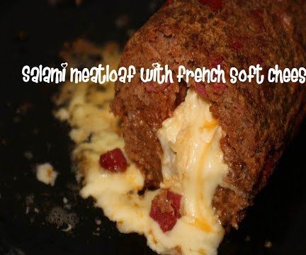 Salami Meatloaf With French Soft Cheese Recipe