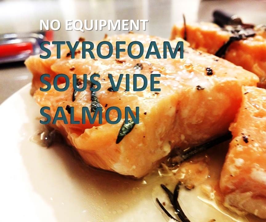 $3 Styrofoam Sous-Vide Salmon
