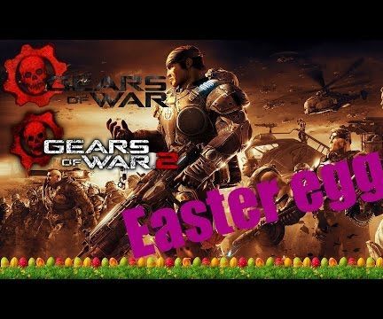 Gears of War 1 and 2 Easter Eggs