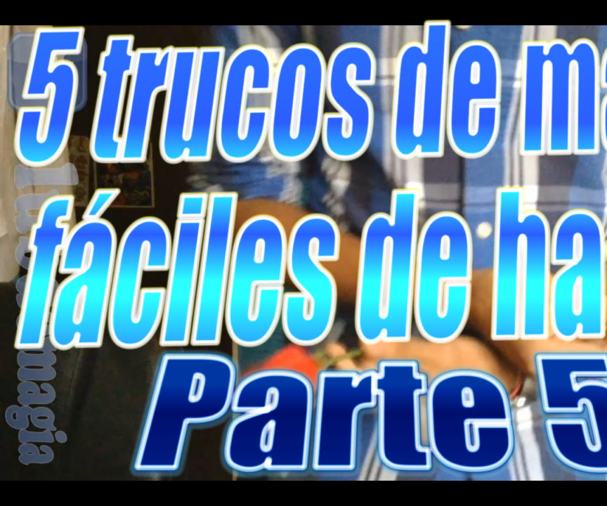 5 magic tricks easy to do (part 4)