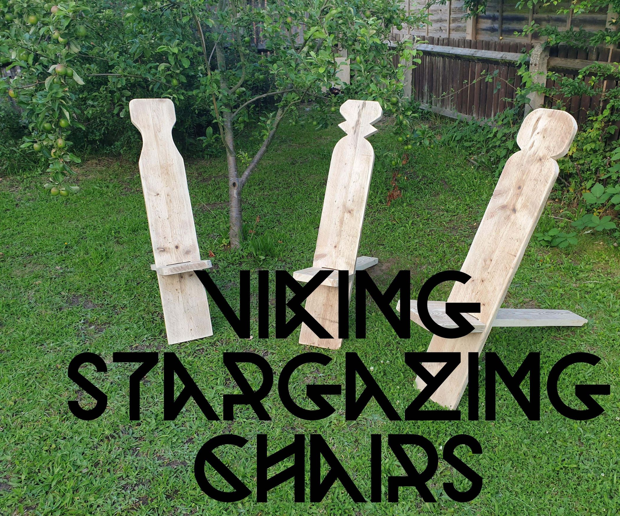 Viking Stargazing Chairs 6 Steps (with Pictures) Instructables