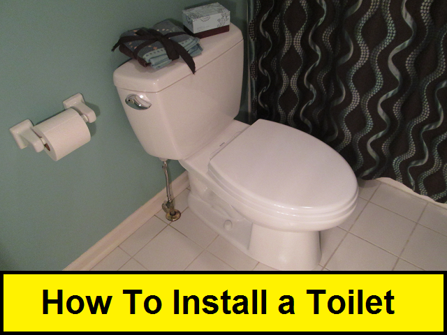 How to Install a Toilet
