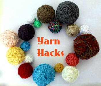 6 Yarn Hacks