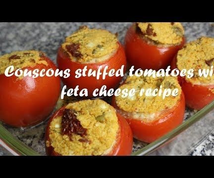 Couscous Stuffed Tomatoes With Feta Cheese Recipe