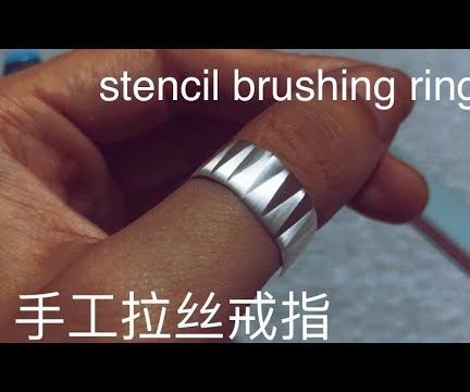 Stencil Brushing Ring 手工拉丝戒指