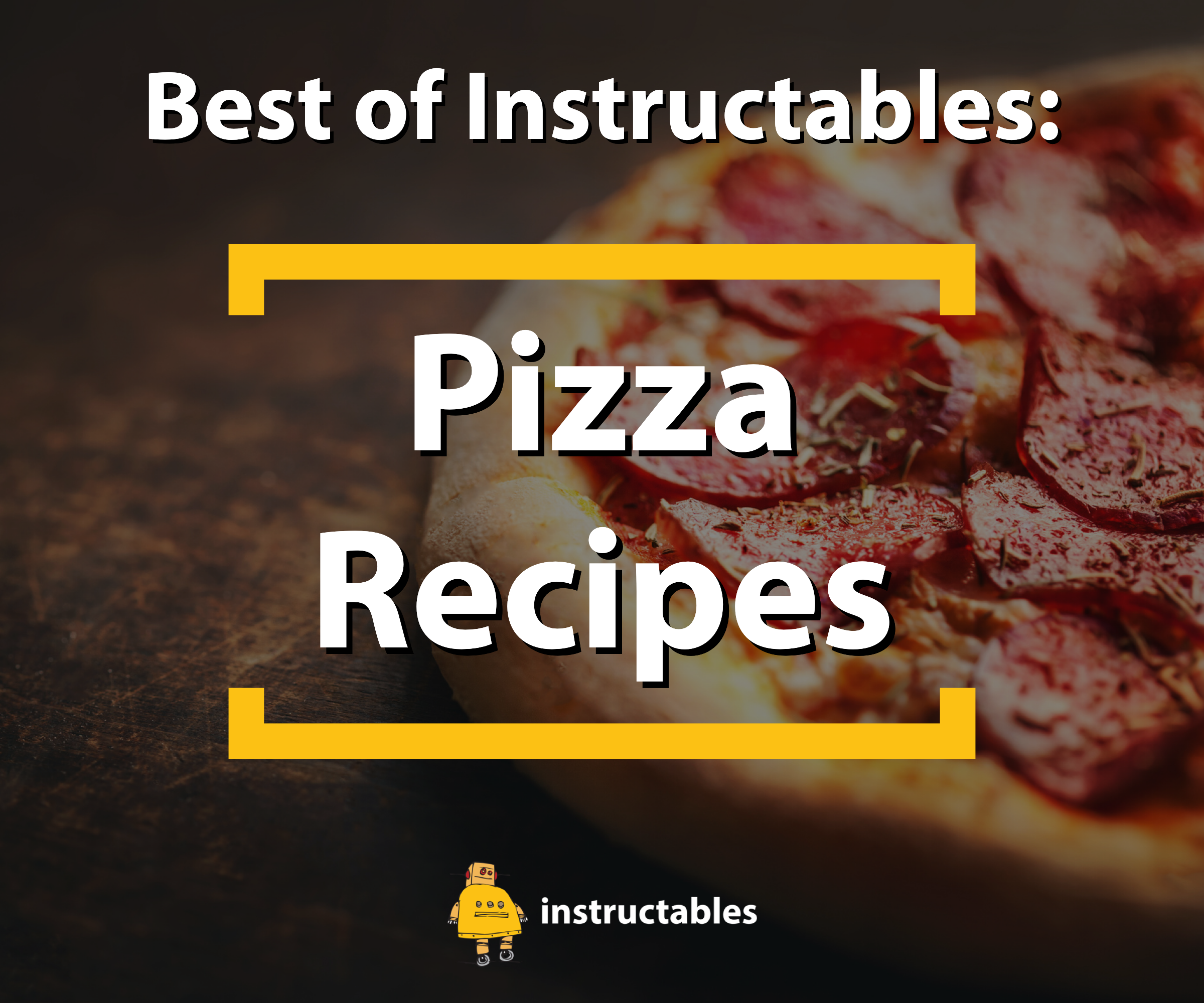 Best of Instructables: Pizza
