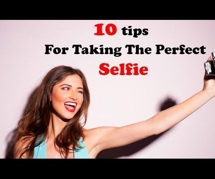Selfie Tips