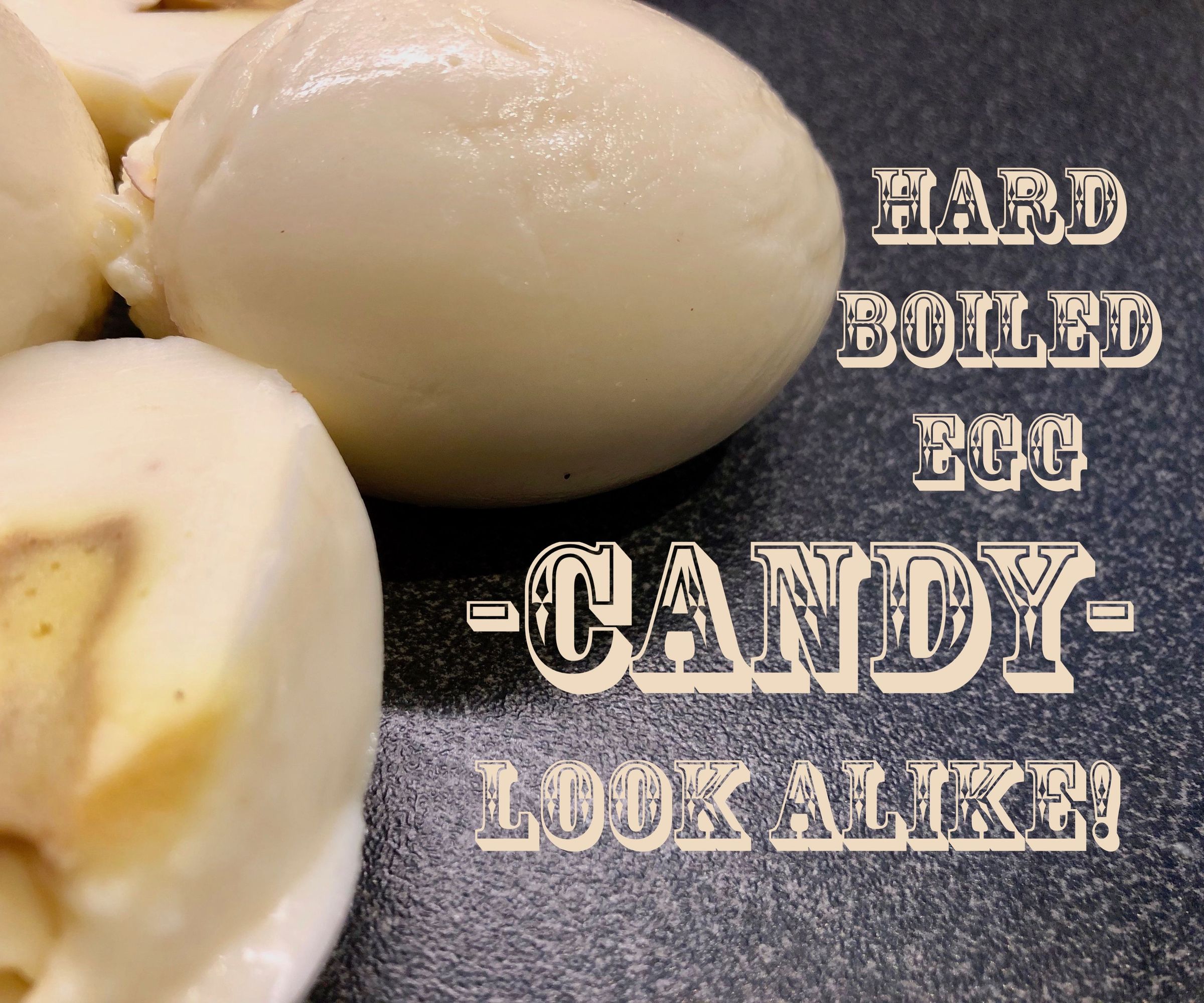 Hard Boiled Egg Candy Look Alike!