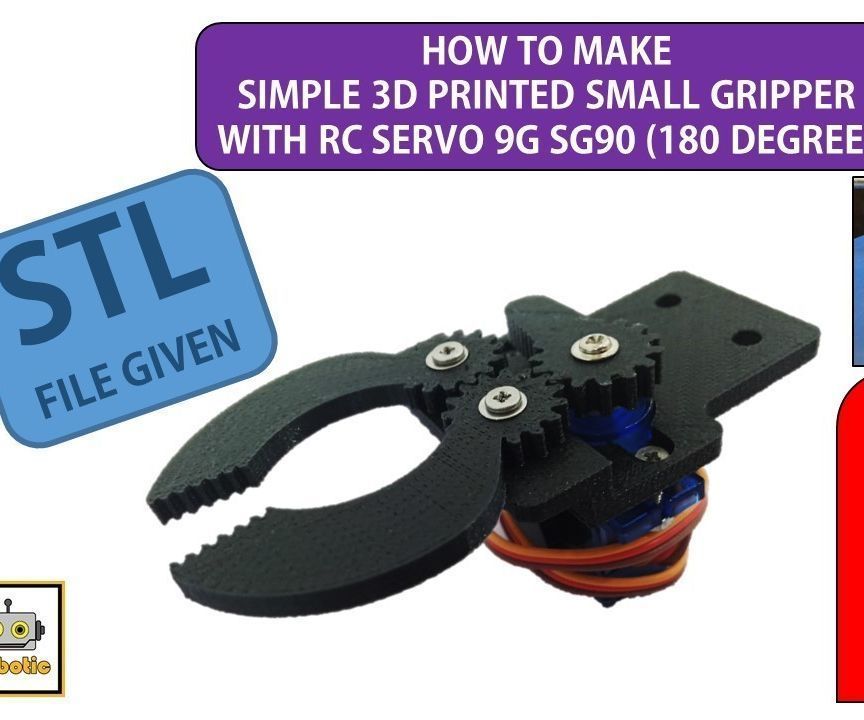 How to Make 3D Printed Small Gripper With RC Servo 9G SG90
