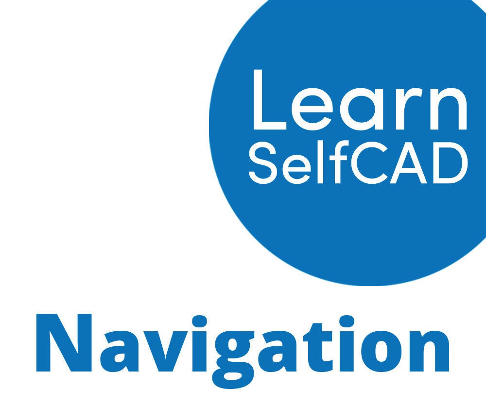 1.3. Navigation | Learn SelfCAD
