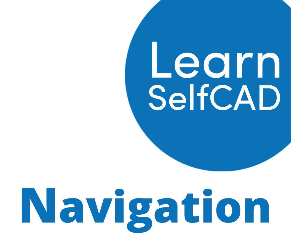 1.3. Navigation | Learn SelfCAD