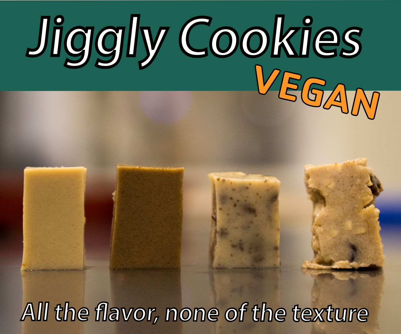 Jiggly Cookies: All the Flavor, None of the Texture
