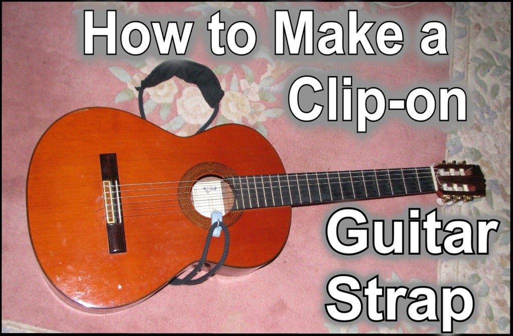 Hookon Guitar Strap for Acoustic Guitar. 8 Steps Instructables