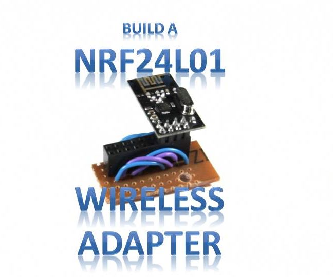 Make an NRF24L01 Wireless Adapter Board