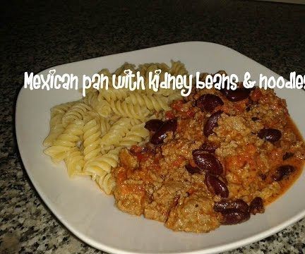 Mexican Pan With Kidney Beans & Noodles Recipe