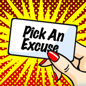 Create Excuse