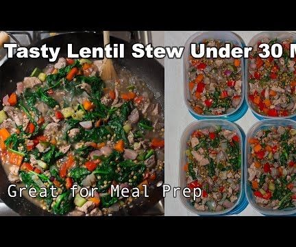 Healthy Lentil Stew in Under 30 Min (great for Meal Prep)