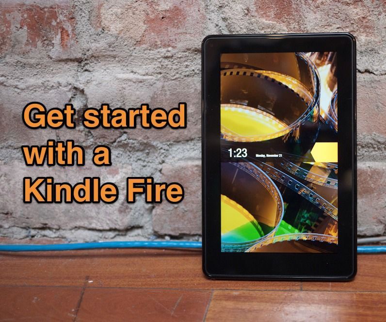 Get Started With a Kindle Fire