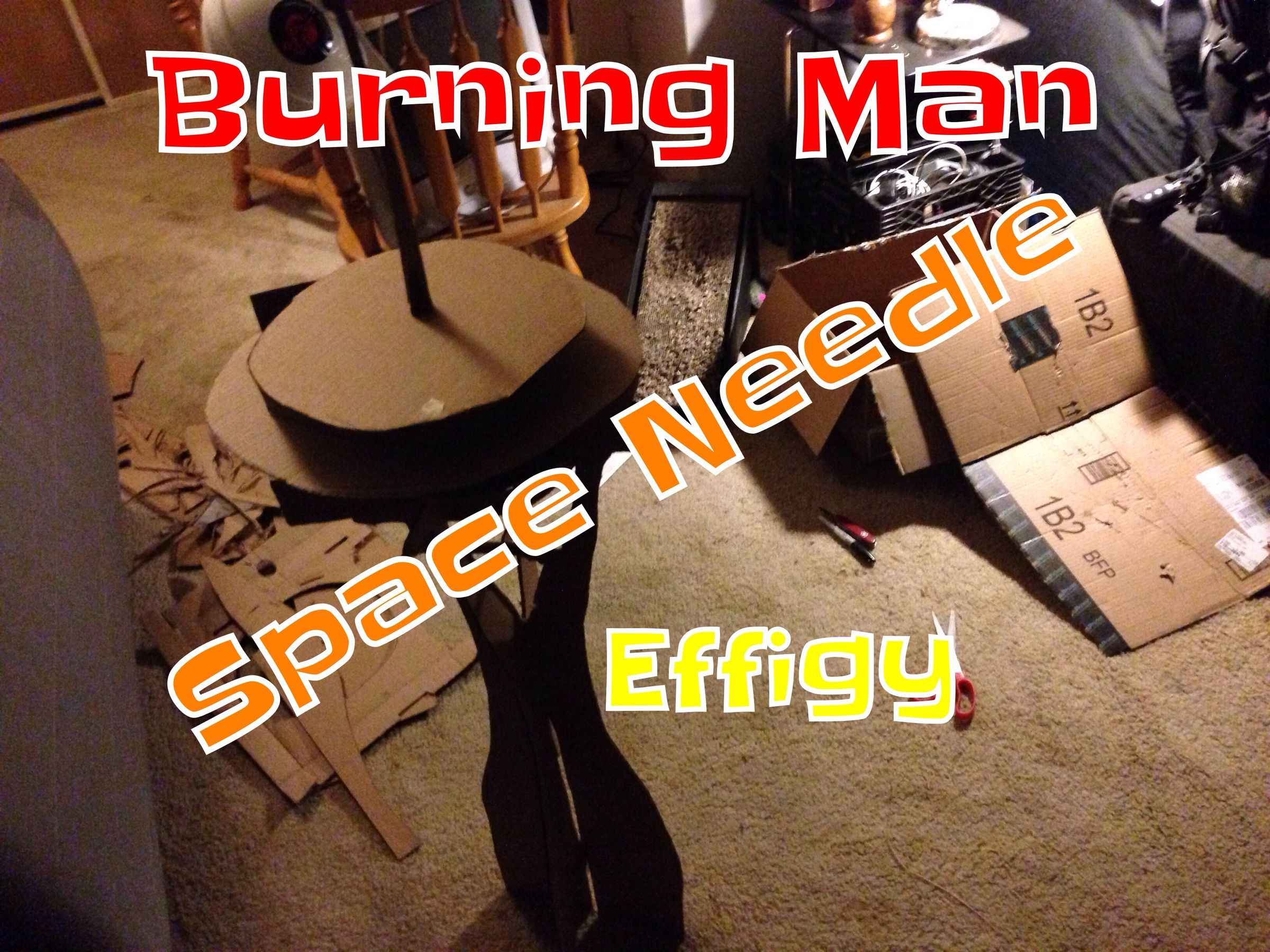 Building a Burning Man Effigy - Space Needle Edition
