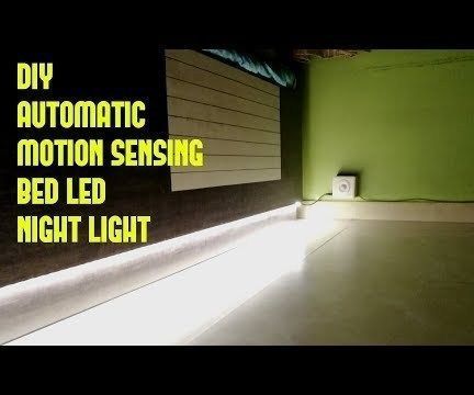 DIY Automatic Motion Sensing Bed LED Night Light