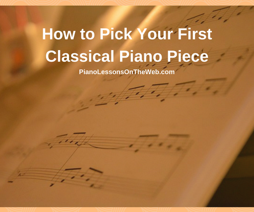 How to Pick Your First Classical Piano Piece