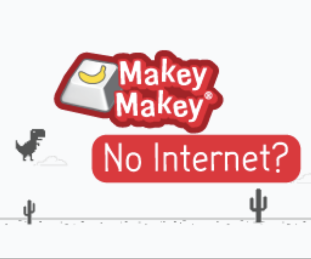 Makey Makey No Internet?