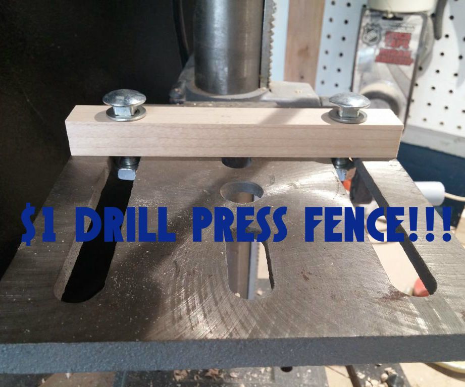 $1 Drill Press Fence!!!
