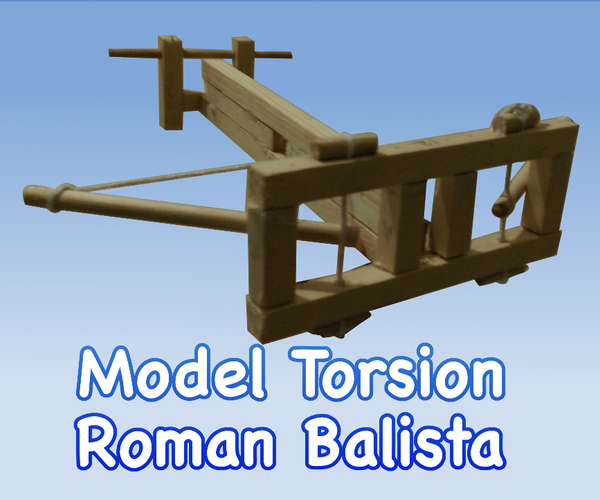 How to Make a Model Roman Ballista (Torsion Powered)