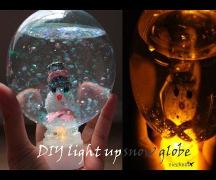 DIY Light Up Snow Globe  