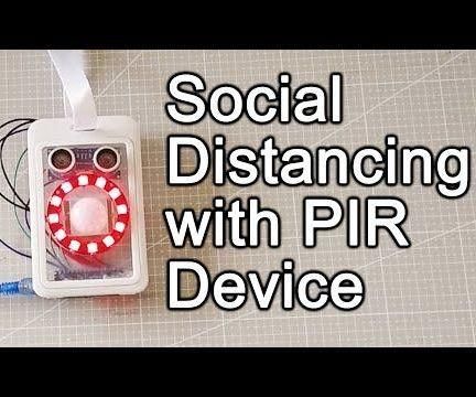 How to Make Arduino Social Distancing Device With PIR