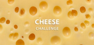 Cheese Challenge